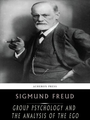 cover image of Group Psychology and the Analysis of the Ego